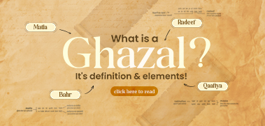 What is a Ghazal? It’s Definition and Elements