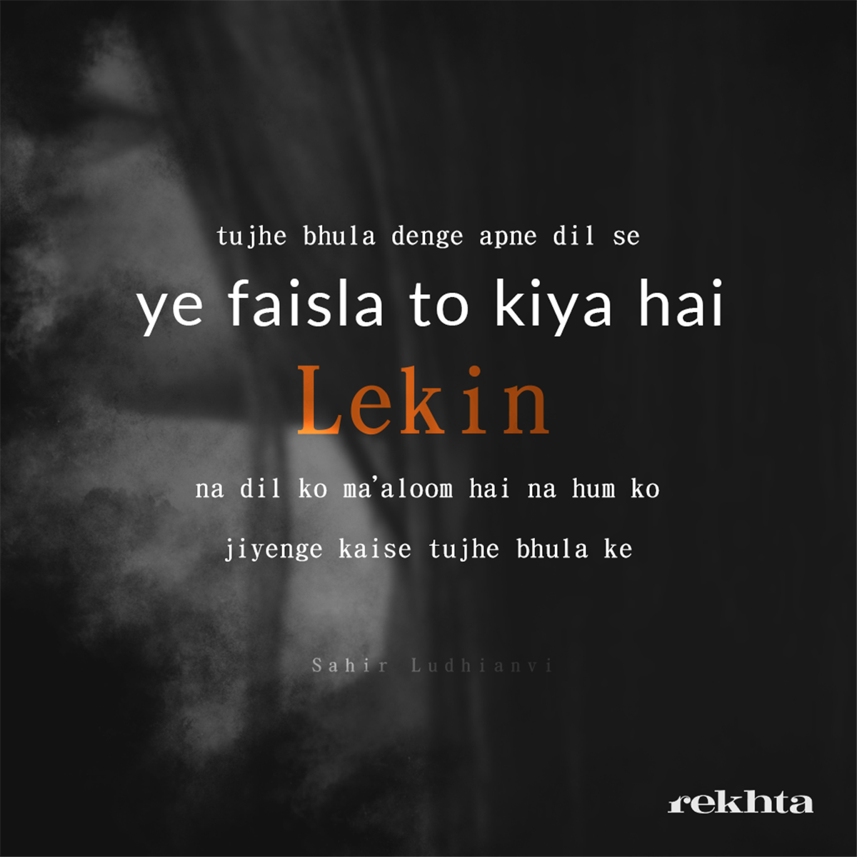 tujhe bhulaa de.nge apne dil se ye faisla to kiyaa hai lekin - Ishq